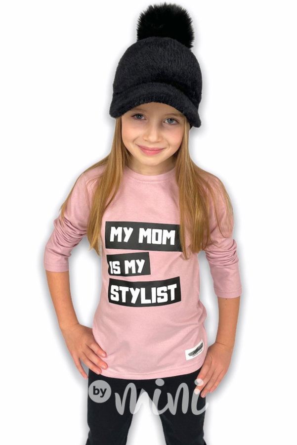 My mom is my stylist triko - pudrové