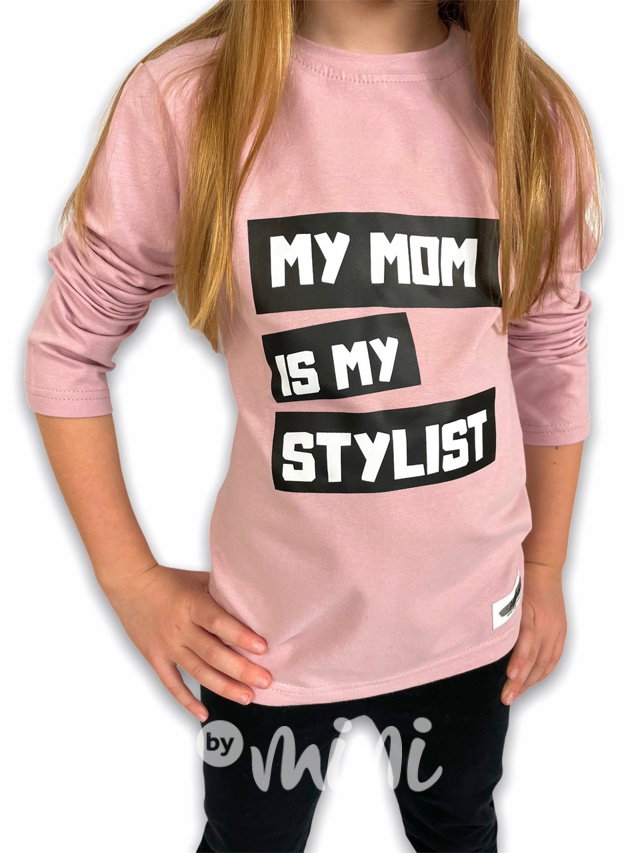 My mom is my stylist triko - pudrové
